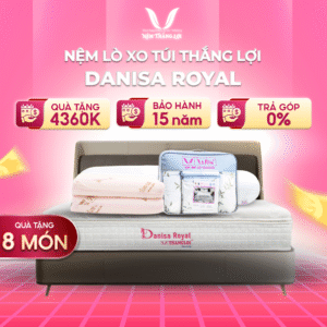 NỆM LÒ XO TÚI ĐỘC LẬP THẮNG LỢI DANISA ROYAL